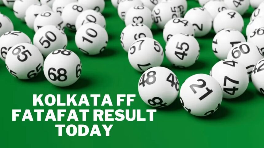 Kolkata FF Fatafat Result Today Kolkata FF Fatafat Result Today